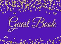 Guest Book: Purple with Gold Glitter Guest Book for Weddings, Showers, Coroporate Events and Birthday Parties with Gift Log 1072857081 Book Cover