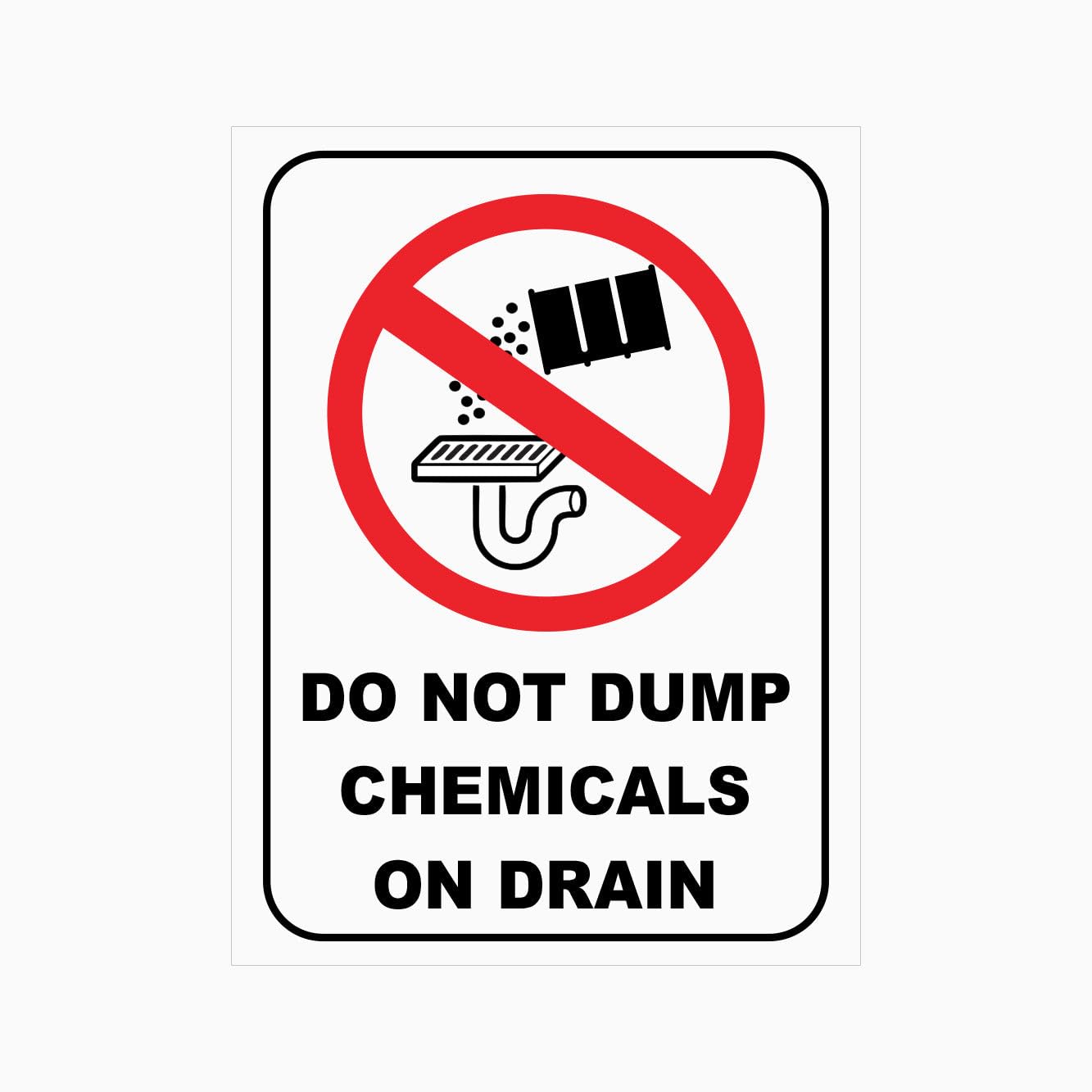 Do Not Dump Chemicals On Drain Sign L9865, 12x8 Inch Metal Tin Sign, Industrial Prohibition Safety Sign