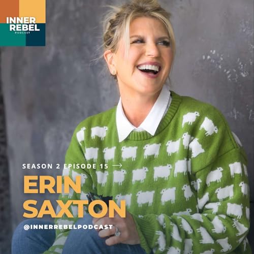 Erin Saxton: The Courage to Stick Your Neck Out — and Dive Into Your Crap