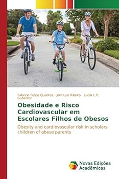 Obesidade e Risco Cardiovascular em Escolares Filhos de Obesos