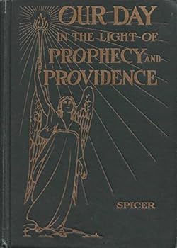Hardcover Our Day in the Light of Prophecy and Providence Book