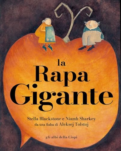 La rapa gigante. Ediz. a color