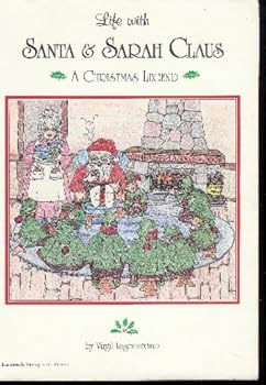 Paperback Life with Santa & Sarah Claus: A Christmas Legend Book