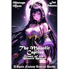 The Moonlit Captive Audiolibro Por Jon Roberts, Morwyn Moon arte de portada