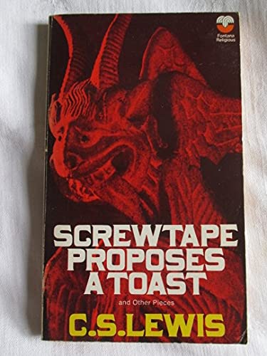 Screwtape Proposes A Toast: Lewis, C.S: Amazon.com: Books