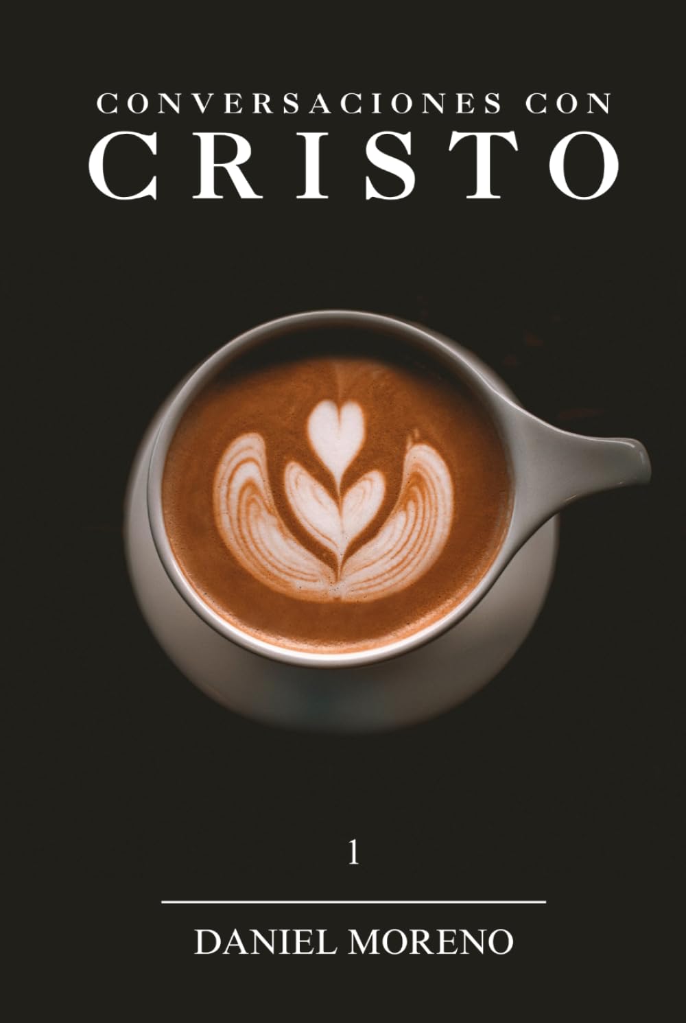 Conversaciones Con Cristo: Un Diálogo Con El Camino La Verdad Y La Vida