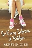  For Every Solution, A Problem (English Edition)