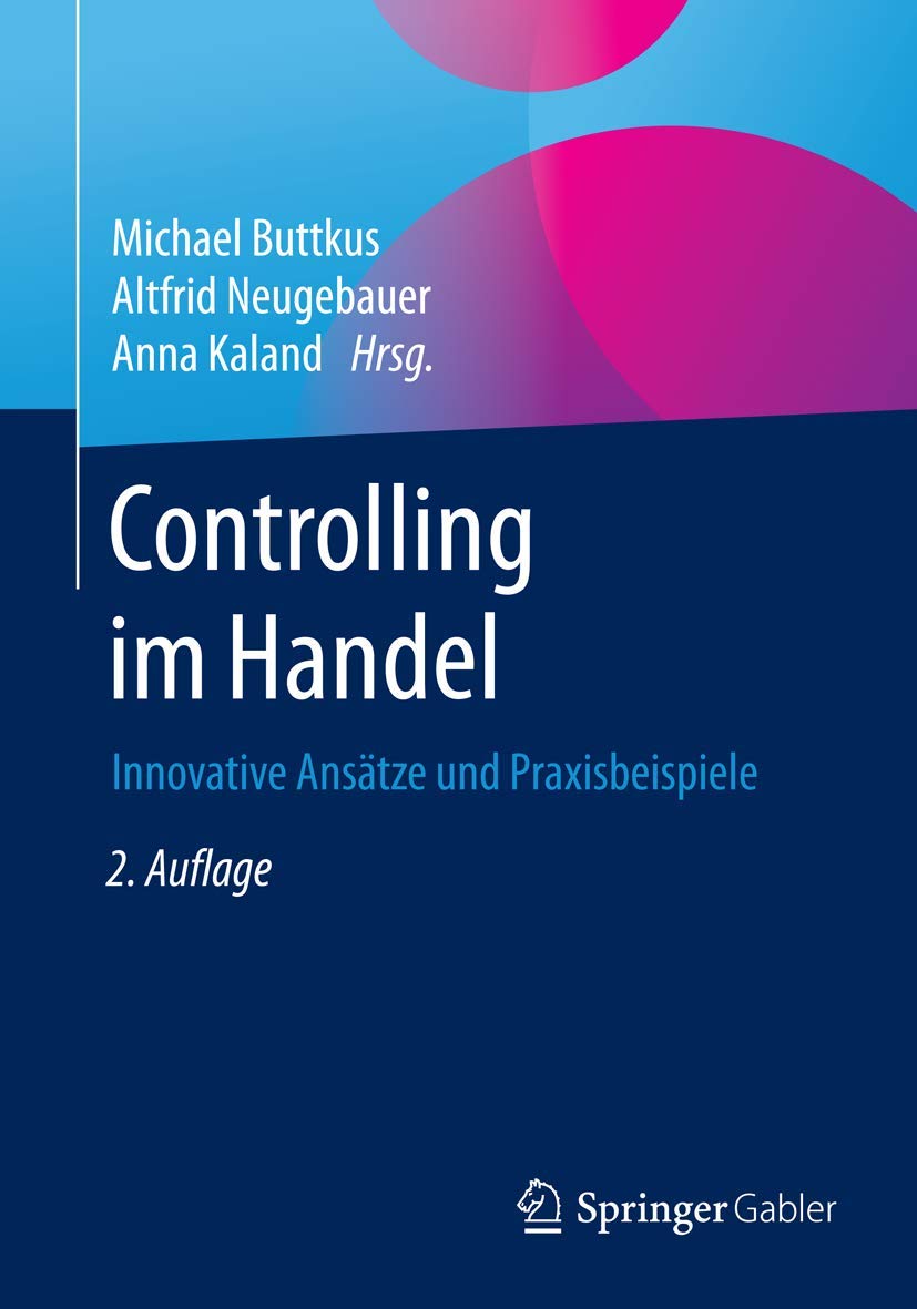 Controlling im Handel: Innovative Ansätze und Praxisbeispiele
