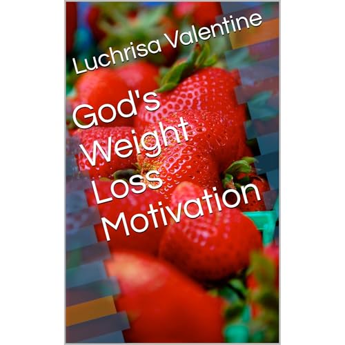 God's Weight Loss Motivation by Luchrisa Valentine episode artwork
