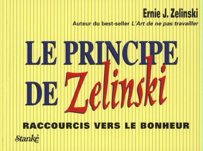 Le principe de zelinski [Paperback] Zelinski, Ernie J.