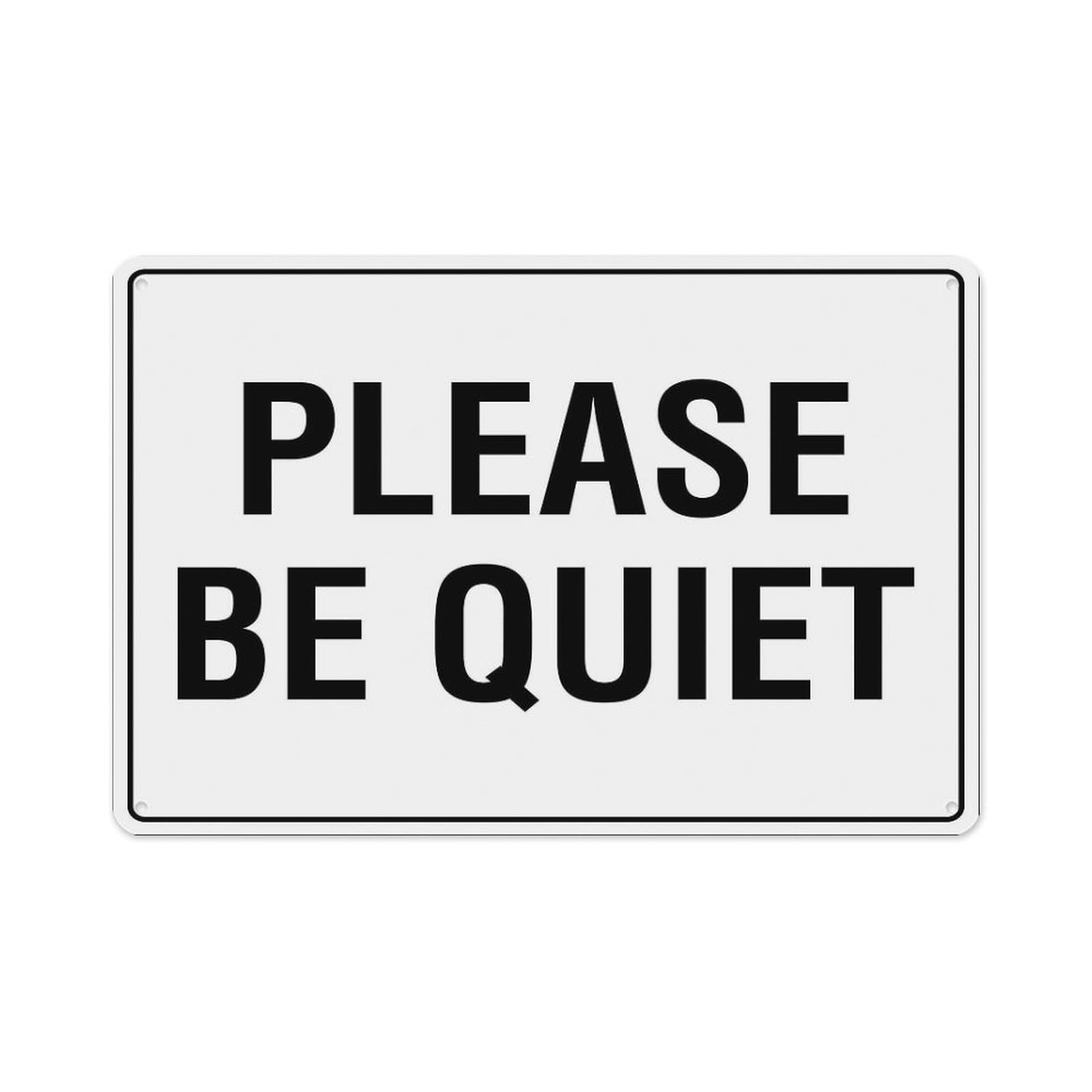 peiyeety Please Be Quiet Sign Aluminum Tin Warning Signs for Home Outdoor Garden 12X16 Inches