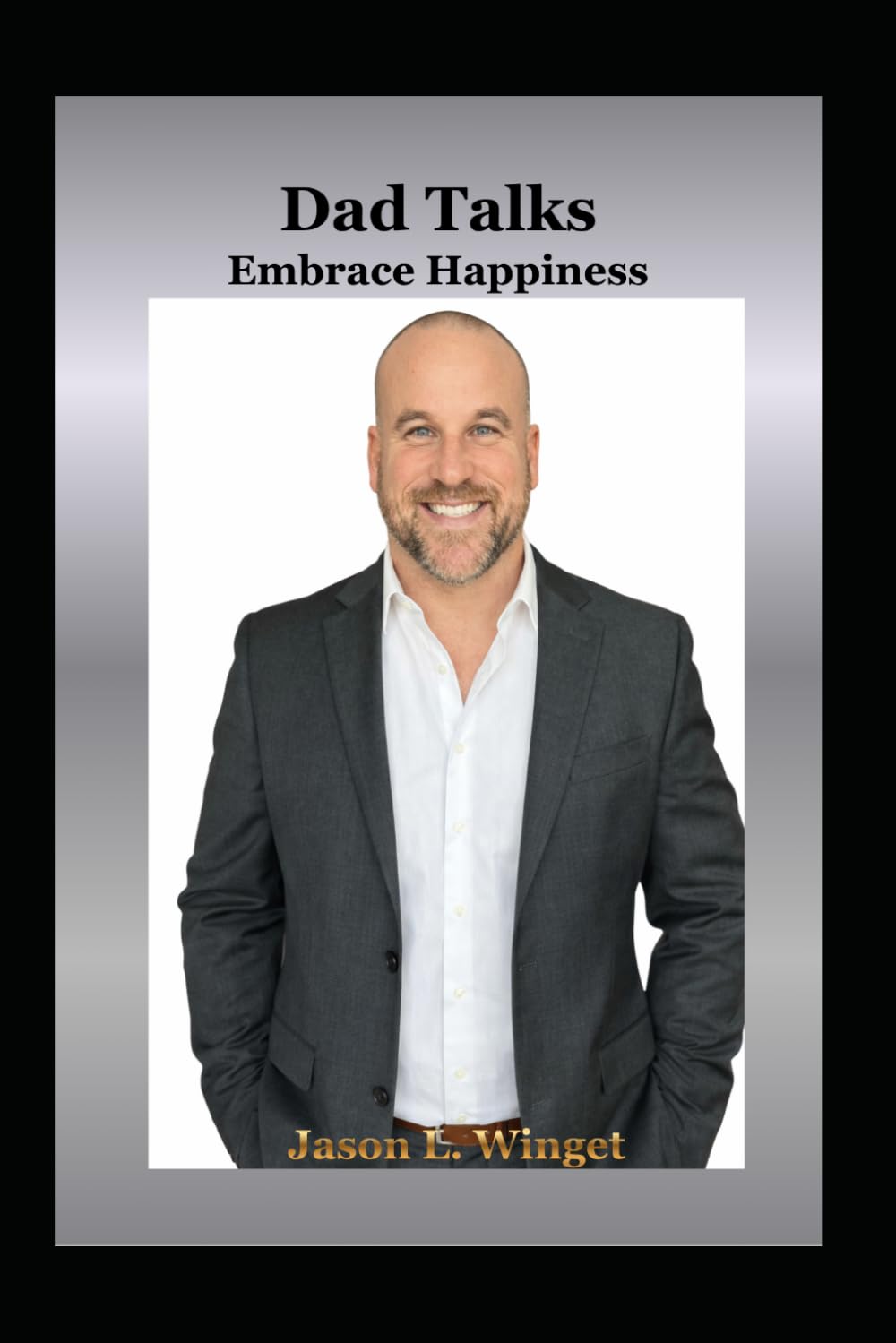 Dad Talks: Embrace Happiness