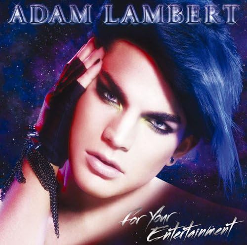 Adam Lambert For Your Entertainment