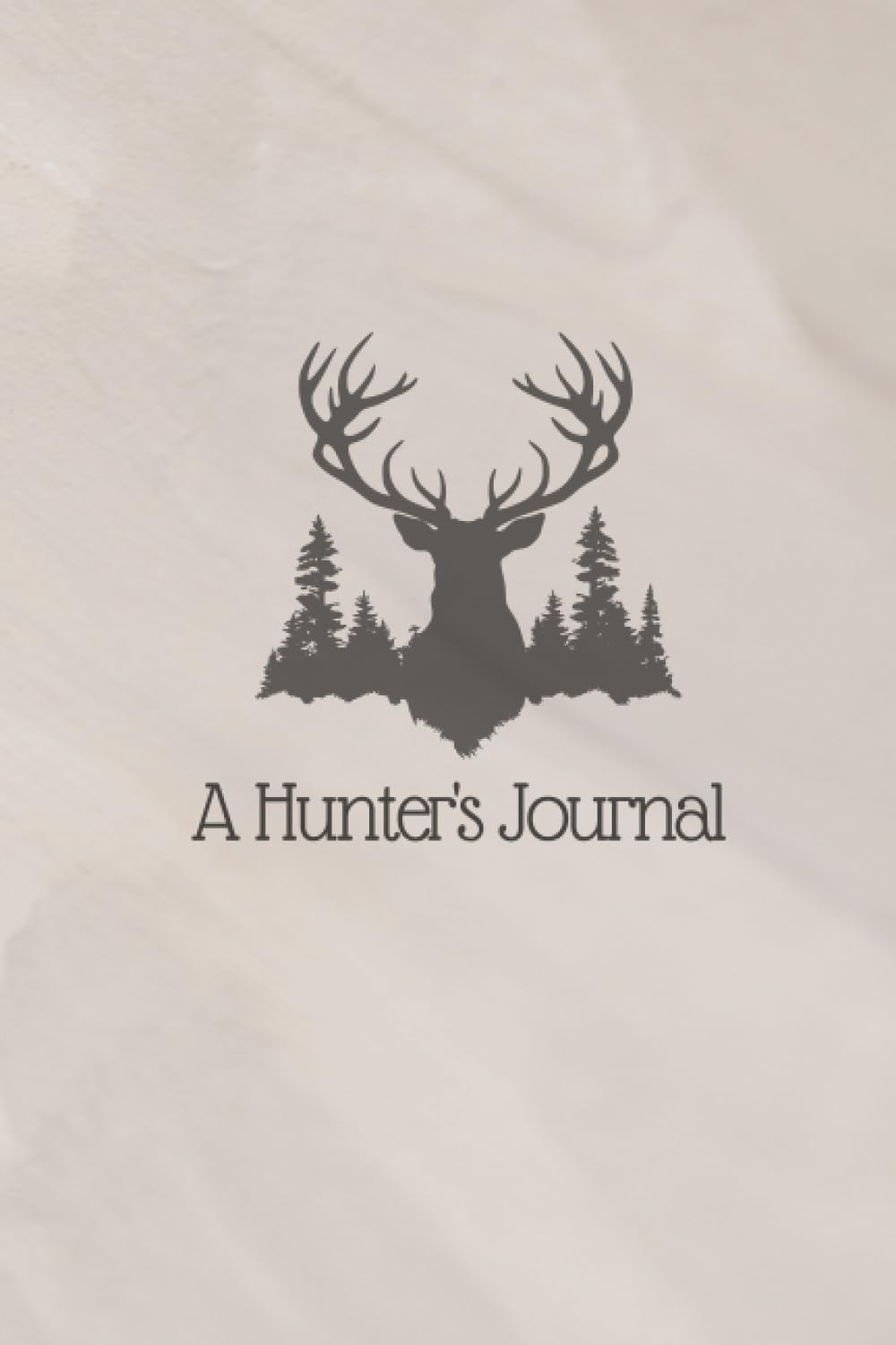 A Hunter's Journal: Tan, Big Buck, 120 lined pages