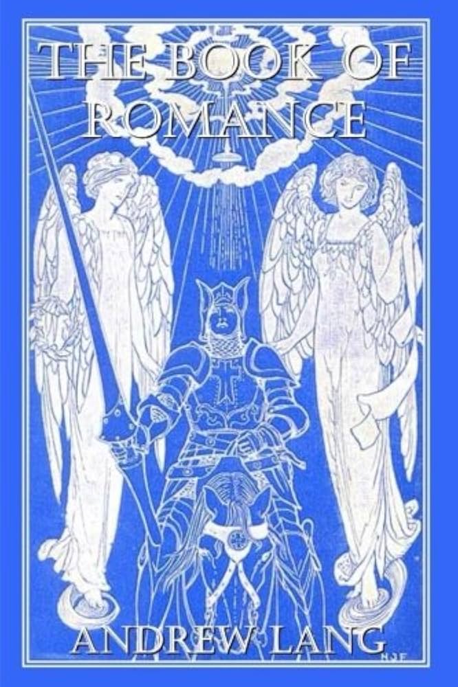 The Book of Romance: Lang, Andrew: 9781979960748: Amazon.com: Books The Book of Romance: Lang, Andrew: 9781979960748: Amazon.com: Books