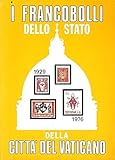  I Francobolli Dello Stato Della Città Del Vaticano. 1929 - 1976.