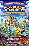 From Builder to Architect (Minecraft Decoded Book 4) (English Edition)