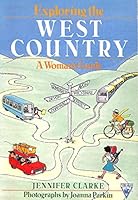Exploring the West Country 0860686019 Book Cover