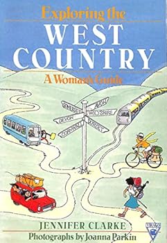 Hardcover Exploring the West Country: A Woman's Guide Book