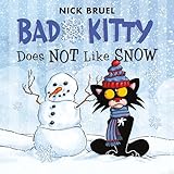 Bad Kitty Does Not Like Snow: Includes Stickers