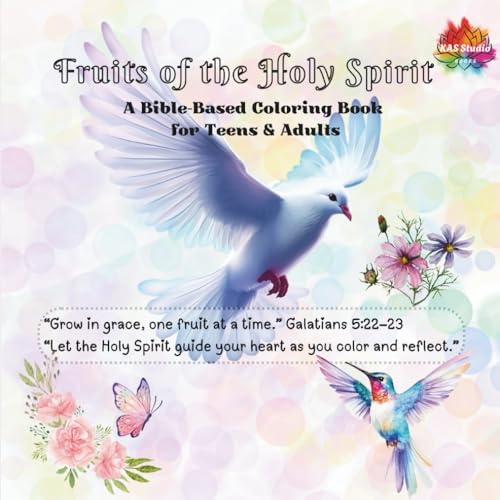 Fruits of the Holy Spirit: A Bible-Based Coloring Book for Teens & Adults (Color and Learn) Fruits of the Holy Spirit: A Bible-Based Coloring Book for Teens & Adults (Color and Learn)