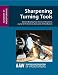 Sharpening Turning Tools (ELEMENTS OF WOODTURNING)