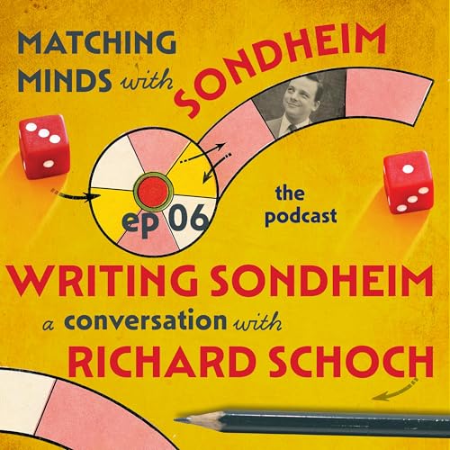 『#06 - Writing Sondheim: A Conversation with Richard Schock』のカバーアート