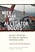 When I Wear My Alligator Boots: Narco-Culture in the U.S. Mexico Borderlands (California Series in Public Anthropology)