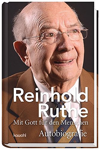 Reinhold Ruthe Mit Gott für den Menschen Autobiografie Ruthe