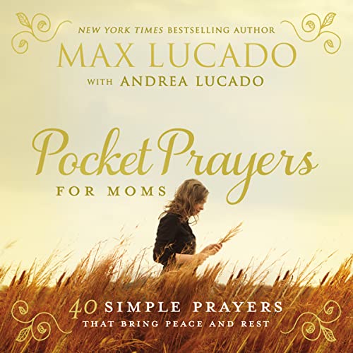 Pocket Prayers for Graduates: 40 Simple Prayers that Bring Hope and Direction – The Perfect Christian Graduation Gift to Celebrate Your Grad (Pocket Prayers with Max Lucado)