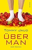  Überman: Der Roman von Jaud. Tommy (2012) Gebundene Ausgabe