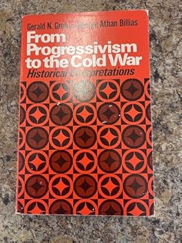 Paperback From Progressivism to the Cold War Book
