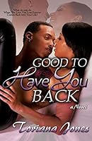Good To Have You Back 0989689026 Book Cover