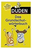 Duden – Das Grundschulwörterbuch (Duden - Grundschulwörterbücher)