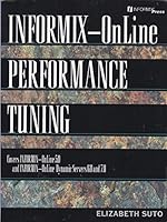Informix On-Line Performance Tuning (Informix Series) 0131243225 Book Cover