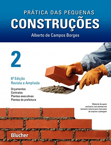 Prática das Pequenas Construções (Volume 2)