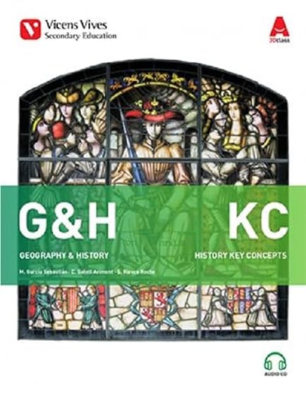 G&h Kc. History Key Concept. Book and Cd 2º ESO Socia les