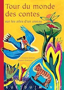 Paperback TOUR DU MONDE DES CONTES SUR LES AILES D'UN OISEAU [French] Book