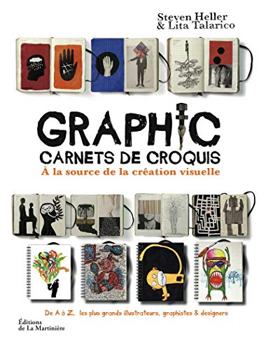 Graphic: Carnets de croquis, A la source de la création visuelle