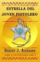 Estrella del Joven Pistolero 1953599052 Book Cover