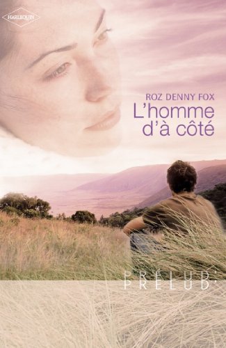 L'homme d'à côté (Harlequin Prélud') (French Edition)