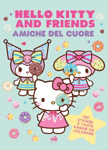 Hello Kitty & Friends. Amiche del cuore: Dolci come un marshmallow, tenere come un abbraccio. Ediz. a colori