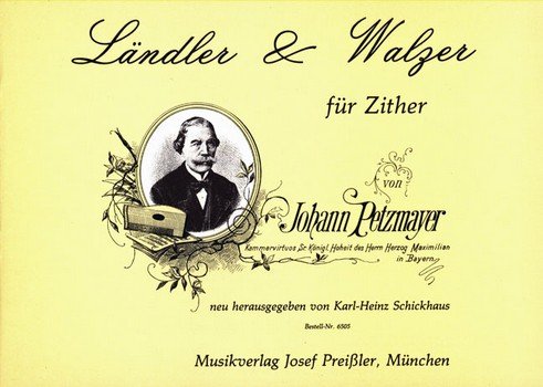 Preisvergleich Produktbild Petzmayer, Johann: Ländler und Walzer : für Konzertzither