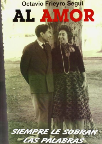 Al amor siempre le sobran las palabras (NARRATIVA)