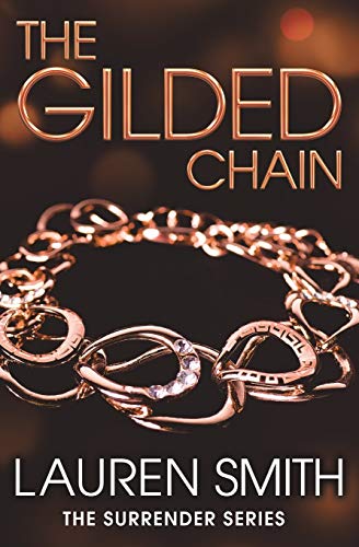 Gilded Chain, The (Surrender, 3)
