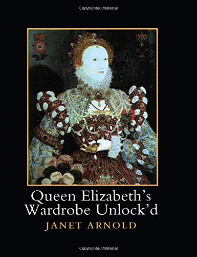 Queen Elizabeth's Wardrobe Unlock'd      1st Edition