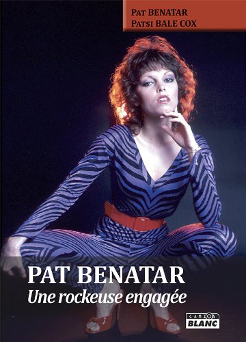 Télécharger PAT BENATAR Une rockeuse engagée PDF