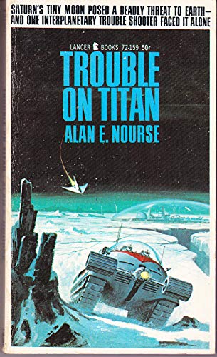 Trouble on Titan (Lancer SF, 72-159) 0447721593 Book Cover