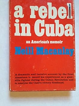 Hardcover A Rebel in Cuba Book