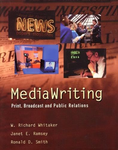 MediaWriting: Print, Broadcast, and Public Relations